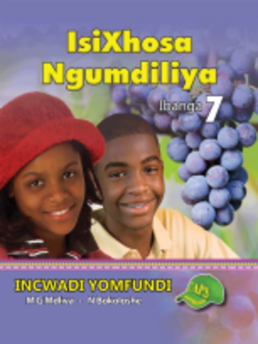 Title details for Isixhosa Ngumdiliya Grad 7 Learner's Book by N. Bokoloshe - Available